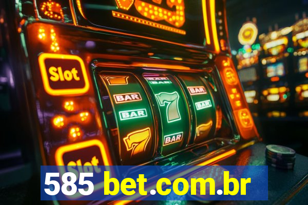 585 bet.com.br